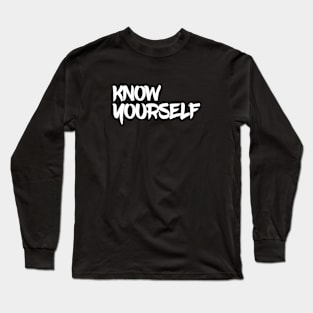 Know Yourself Long Sleeve T-Shirt